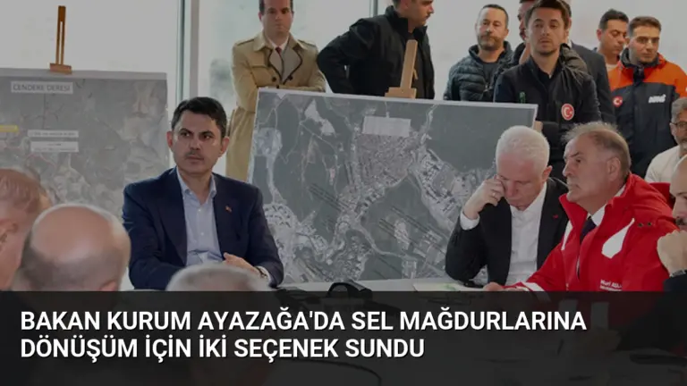 Bakan Kurum Ayazağa’da Sel Mağdurlarına Dönüşüm İçin İki Seçenek Sundu