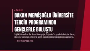 Bakan Memişoğlu Üniversite Tercih Programında Gençlerle Buluştu