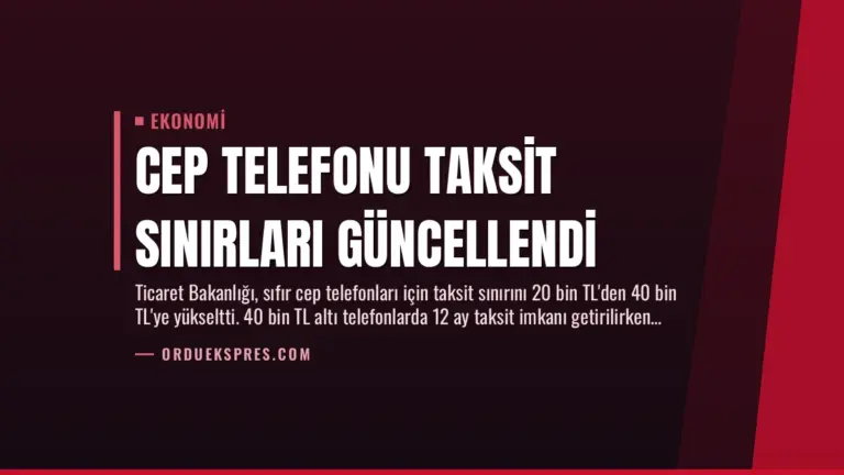 Cep Telefonu Taksit Sınırları Güncellendi