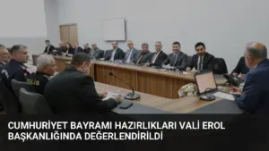 Cumhuriyet Bayramı Hazırlıkları Vali Erol Başkanlığında Değerlendirildi