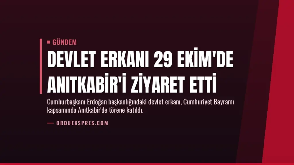 Devlet erkanı 29 Ekim'de Anıtkabir'i ziyaret etti