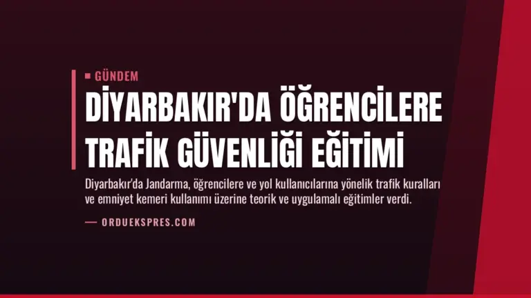 Diyarbakır’da Öğrencilere Trafik Güvenliği Eğitimi