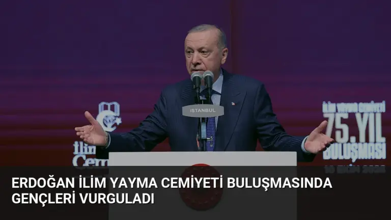Erdoğan İlim Yayma Cemiyeti Buluşmasında Gençleri Vurguladı