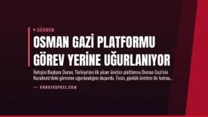 Osman Gazi Platformu Görev Yerine Uğurlanıyor