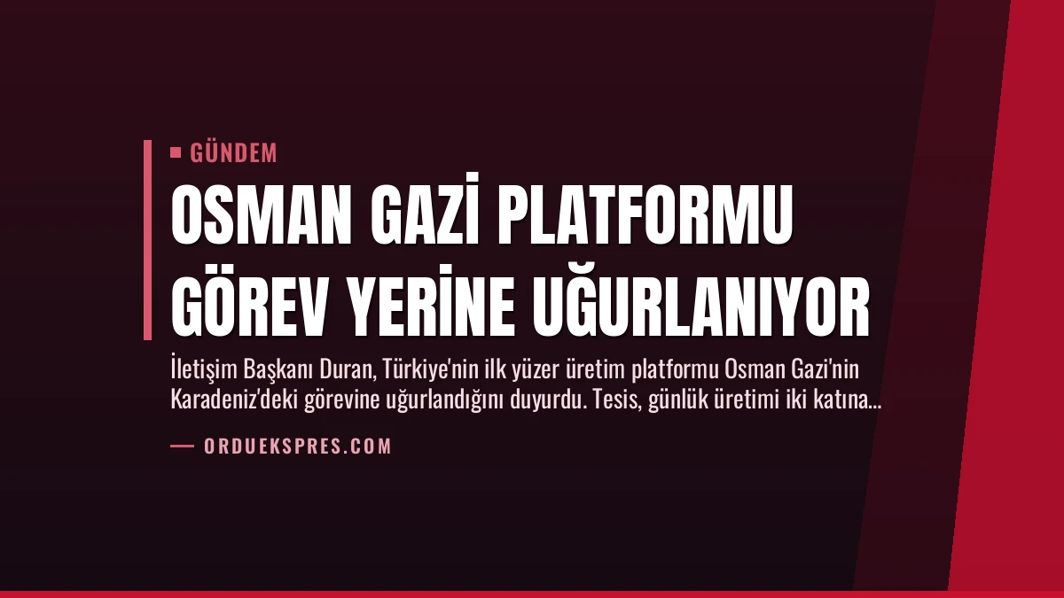 Osman Gazi Platformu Görev Yerine Uğurlanıyor