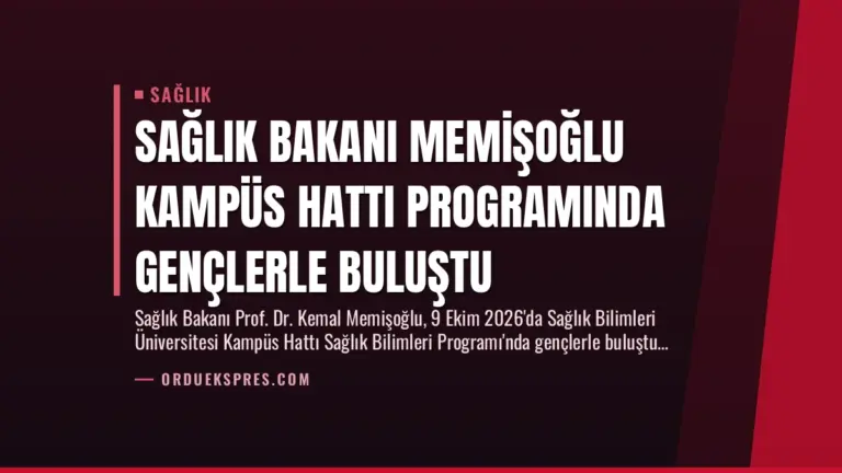 Sağlık Bakanı Memişoğlu Kampüs Hattı Programında Gençlerle Buluştu