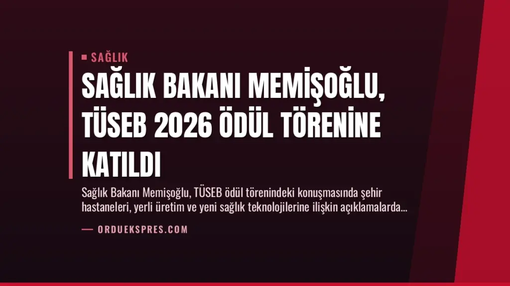Sağlık Bakanı Memişoğlu, TÜSEB 2026 Ödül Törenine Katıldı
