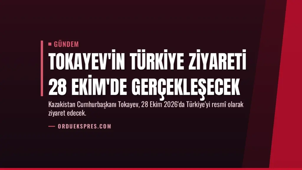 Tokayev'in Türkiye ziyareti 28 Ekim'de gerçekleşecek
