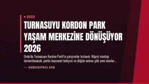Turnasuyu Kordon Park Yaşam Merkezine Dönüşüyor 2026