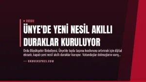 Ünye'de Yeni Nesil Akıllı Duraklar Kuruluyor