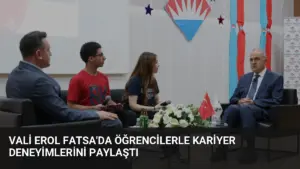 Vali Erol Fatsa’da Öğrencilerle Kariyer Deneyimlerini Paylaştı
